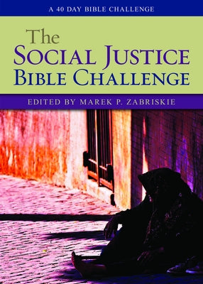 The Social Justice Bible Challenge: A 40 Day Bible Challenge Paperback Forward Movement Publications