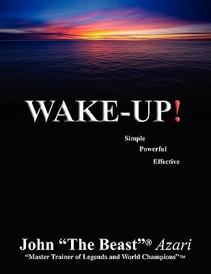 Wake Up! by (Azari), John ''The Beast