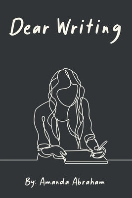 Dear Writing Paperback Writers Republic LLC