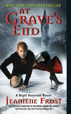 At Grave's End: A Night Huntress Novel by Frost, Jeaniene