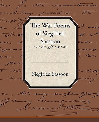 The War Poems of Siegfried Sassoon Paperback Book Jungle