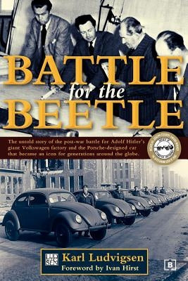 Battle for the Beetle by Ludvigsen, Karl