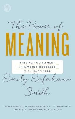 Paperback book titled "The Power of Meaning" by Crown Publishing Group, showing its cover with title and author details.