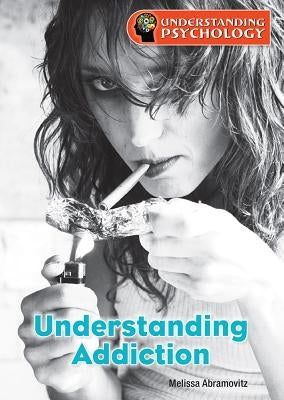 Understanding Addiction Hardcover Referencepoint Press