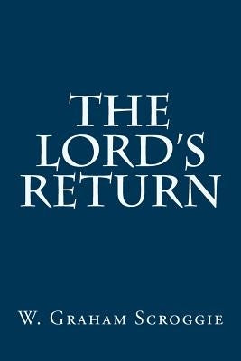 The Lord's Return Paperback Createspace Independent Publishing Platform