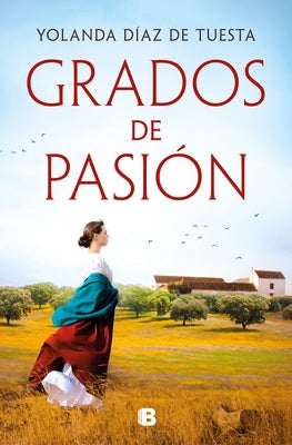 Grados de Pasión / Degrees of Passion by Díaz de Tuesta, Yolanda