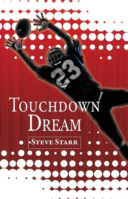 Touchdown Dream by Starr, Steve