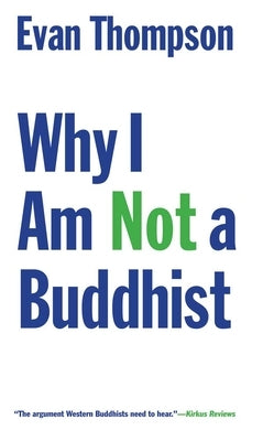 Why I Am Not a Buddhist Yale University Press