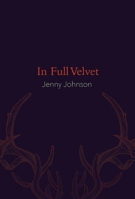 In Full Velvet by Johnson, Jenny