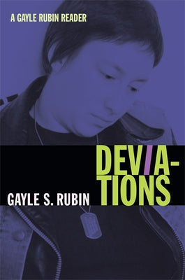 Deviations: A Gayle Rubin Reader Paperback Duke University Press