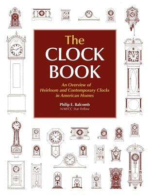 The Clock Book by Balcomb, Philip E.