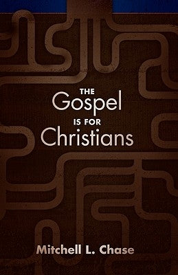 The Gospel Is for Christians Paperback Lucid Books
