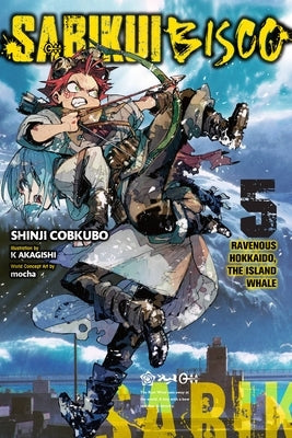 Sabikui Bisco, Vol. 5 (Light Novel): Volume 5 Paperback Yen on