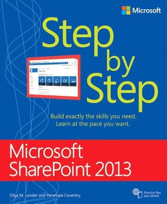 Microsoft Sharepoint 2013 Step by Step by Londer, Olga