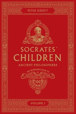 Socrates' Children Volume I: Ancient Philosophers Paperback Word