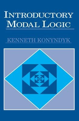 Introductory Modal Logic Paperback University of Notre Dame Press