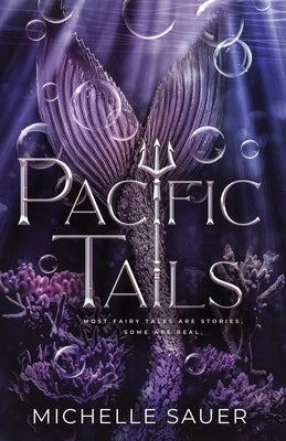 Pacific Tails by Sauer, Michelle