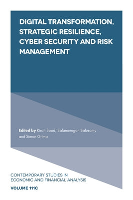 Digital Transformation, Strategic Resilience, Cyber Security and Risk Management by Sood, Kiran