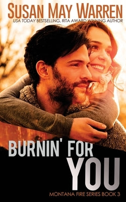 Burnin' For You by Warren, Susan May