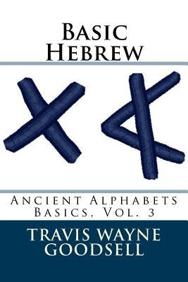 Basic Hebrew by Goodsell, Travis Wayne