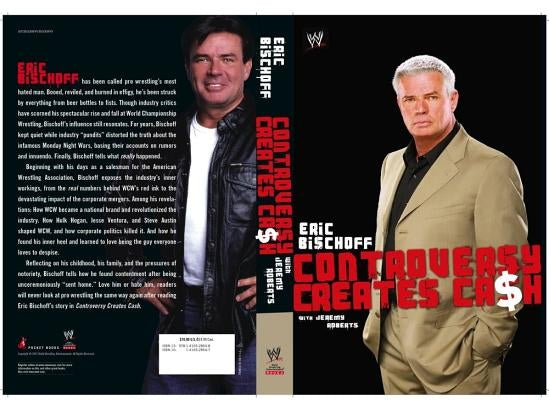 Controversy Creates Cash by Bischoff, Eric
