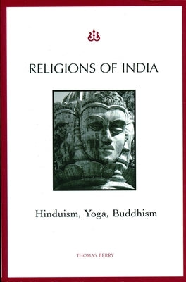 Paperback book titled "Religions of India" by Columbia University Press, featuring Hinduism, Yoga, and Buddhism on the cover.
