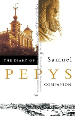 The Diary of Samuel Pepys: Volume X - Companion by Pepys, Samuel