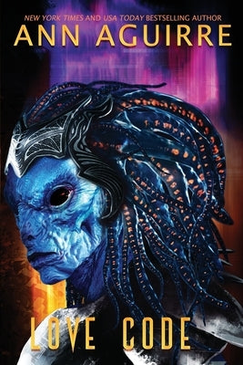 Love Code: An AI + Alien romance Paperback Independently Published