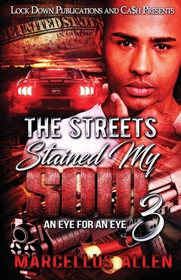 The Streets Stained my Soul 3 Lock Down Publications