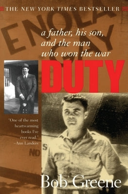 Duty:: A Father, His Son, and the Man Who Won the War by Greene, Bob