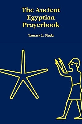The Ancient Egyptian Prayerbook Paperback Stargazer Design