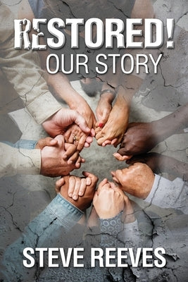 Restored! Our Story Paperback Literature and Teaching Ministries