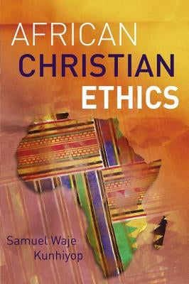 African Christian Ethics Paperback Zondervan Academic