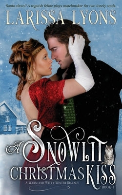 A Snowlit Christmas Kiss: A Warm and Witty Winter Regency Paperback Literary Madness