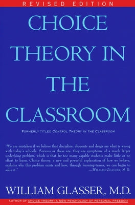 Choice Theory in the Classroom Harper Perennial