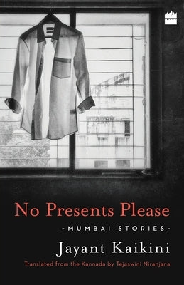 No Presents Please: Mumbai Stories Paperback Harper Perennial