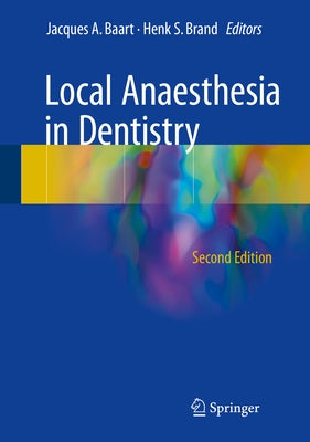 Local Anaesthesia in Dentistry by Baart, Jacques A.