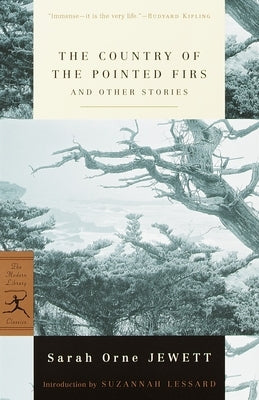 The Country of the Pointed Firs and Other Stories Paperback Modern Library