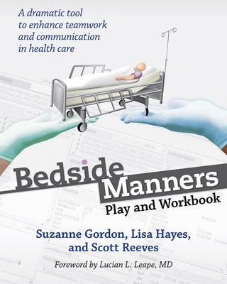 Bedside Manners: Play and Workbook by Gordon, Suzanne