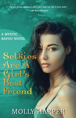 Selkies Are a Girl's Best Friend Paperback Independently Published