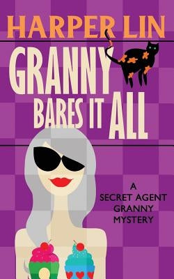 Granny Bares It All Paperback Harper Lin Books