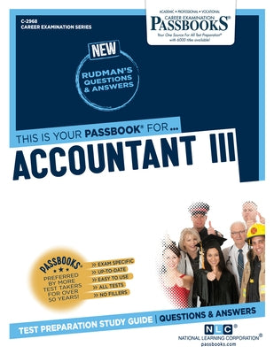Accountant III (C-2968): Passbooks Study Guidevolume 2968 by National Learning Corporation
