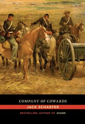 Company of Cowards by Schaefer, Jack