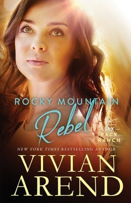 Rocky Mountain Rebel Paperback Arend Publishing Inc.