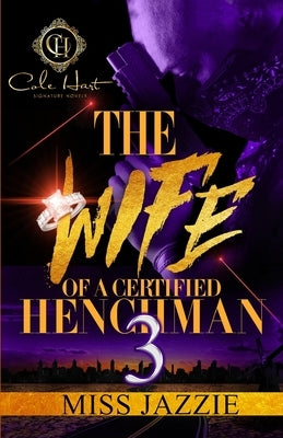 The Wife Of A Certified Henchman 3: The Finale Paperback Independently Published