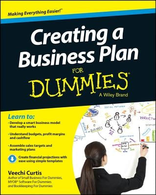 Creating a Business Plan for Dummies by Curtis, Veechi