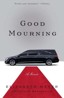 Good Mourning by Meyer, Elizabeth