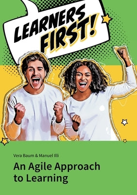 Learners First. An Agile Approach to Learning Paperback Books on Demand