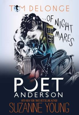 Poet Anderson ...of Nightmares: Volume 1 by Delonge, Tom