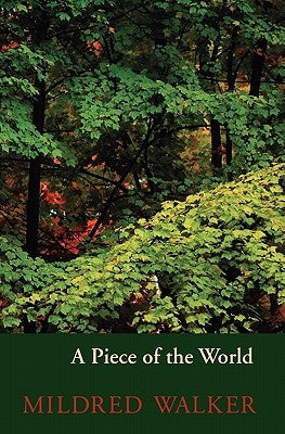 A Piece of the World by Walker, Mildred